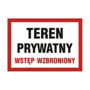 Tablica PCV informacyjna BHP Teren prywatny wstęp wzbroniony z czerwoną ramką