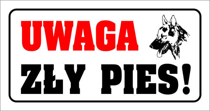 Tablica PCV ostrzegawcza Zły pies 20x40 cm z napisem Uwaga Zły pies i wizerunkiem psa
