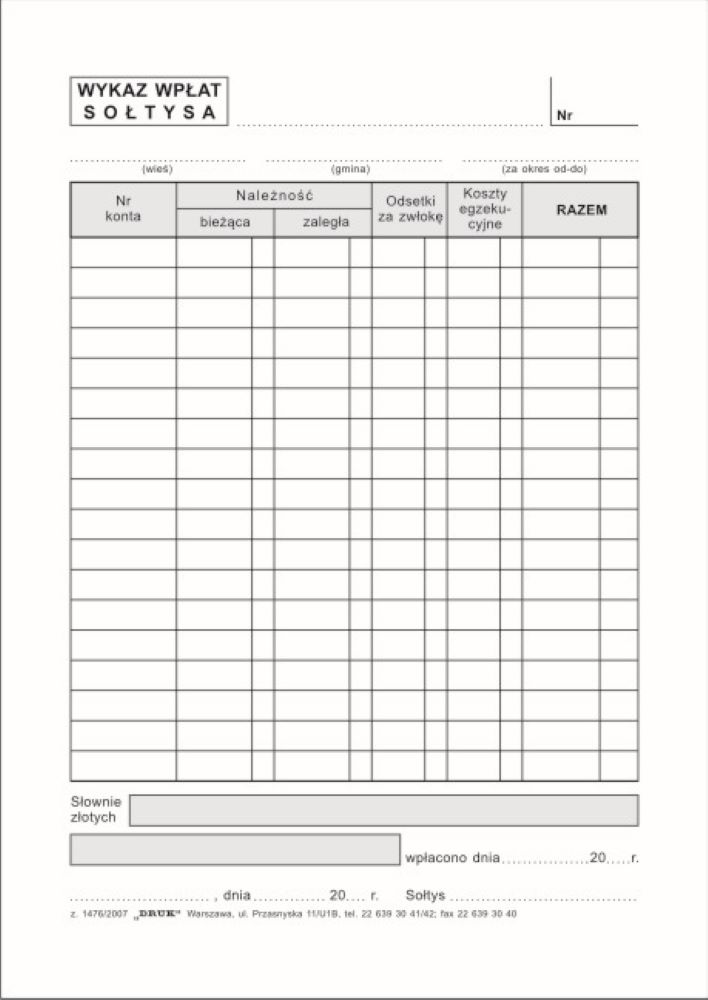 Druki akcydensowe przeznaczone do wypełniania, wykorzystywane w czynnościach urzędowych, handlowych. Niezbędne w funkcjonowaniu firm, urzędów i innych jednostek zgodnie z obowiązującymi normami prawnymi.